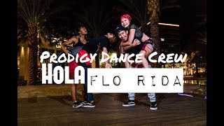 Flo Rida - &#39;HOLA&#39; | DanceOn | Prodigy Dance Crew | Amari Smith choreo