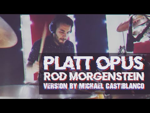 Platt Opus - Rod Morgenstein | Michael Castiblanco