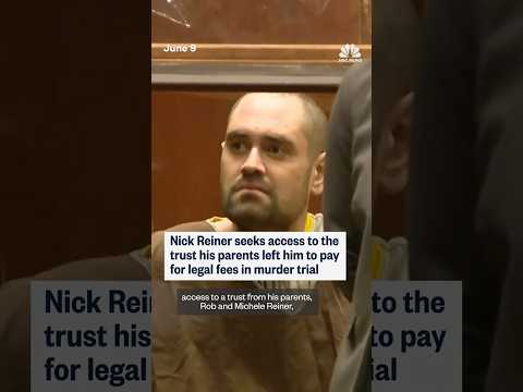 Nick Reiner seeks access to trust left by parents to pay legal fees in murder trial
