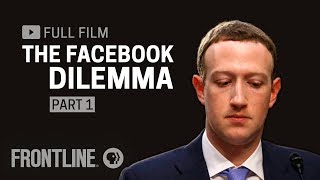 The Facebook Dilemma, Part One (full film) | FRONTLINE