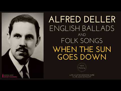 Alfred Deller - English Ballads & Folk Songs "When The Sun Goes Down" (Century's rec. / Remastered)