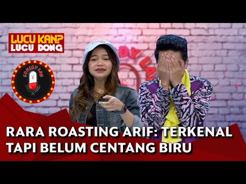 KALAH TELAK!! Rara Lida Roasting Arif Brata: Terkenal tapi Belum Centang Biru - COMEDY LAB (PART 8)