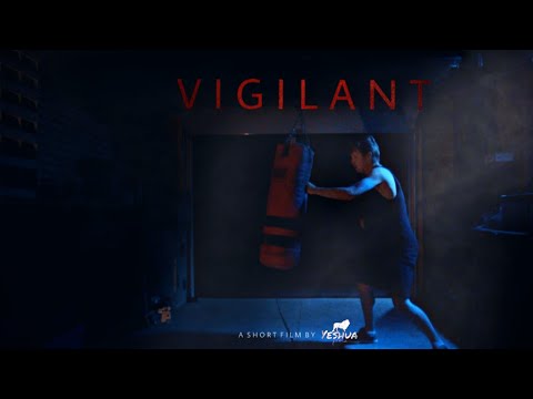 VIGILANT | Short Film