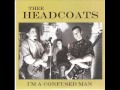 Thee Headcoats - I'm A Confused Man