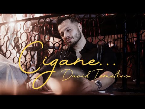 DAVID TEMELKOV - Cigane (Official Video)