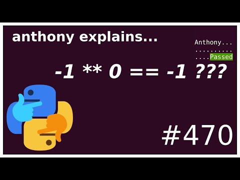 why does python think -1**0 is -1 ? (intermediate) anthony explains #470