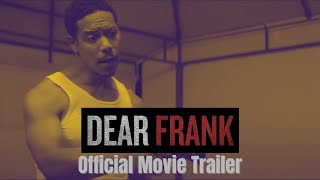 DEAR FRANK - Official Movie Trailer