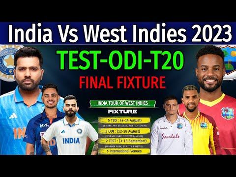 India Vs West Indies Series 2023 - All Matches Final Schedule | Ind Vs WI Test, ODI, T20 Series 2023