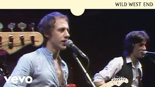 Dire Straits - Wild West End