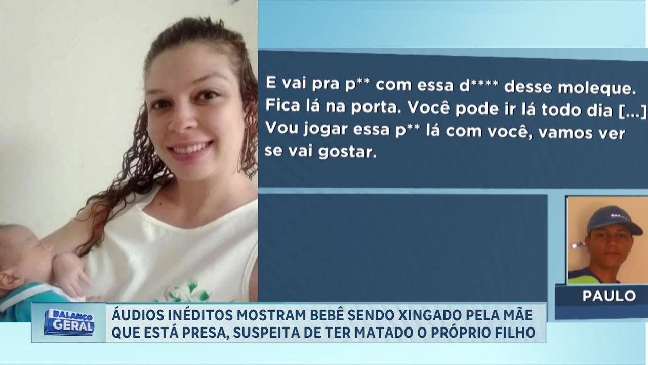 “Droga de moleque”: áudios inéditos revelam que mãe xingava filho de 53 dias que morreu em Franca