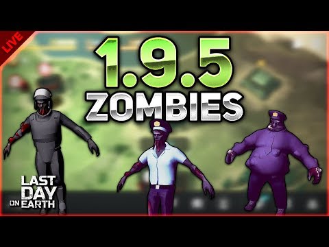 🔴 POLICE ZOMBIES FOR 1.9.5 UPDATE! #140 - Last Day on Earth: Survival