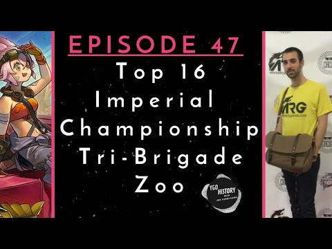 Modern Yu-Gi-Oh w/Joe Giorlando: Top 16 Imperial Championship Tri-Brigade Zoo