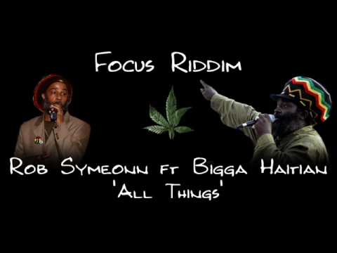 Focus Riddim 2009 - Rob Symeonn ft Bigga Haitian