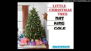 The Little Christmas Tree - Nat King Cole