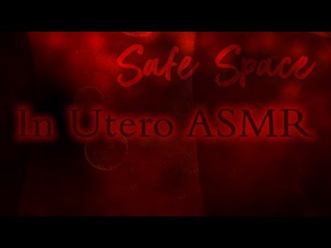 In Utero ASMR (Womb Ambience & Comfort)