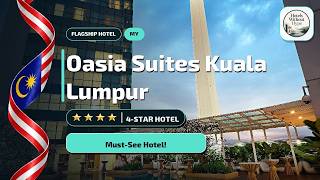 Oasia Suites Kuala Lumpur Review🛏️