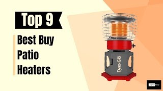 ▶️ Top 9 Best Buy Patio Heaters Review And Buying Guide