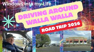 Driving around Walla Walla 2026