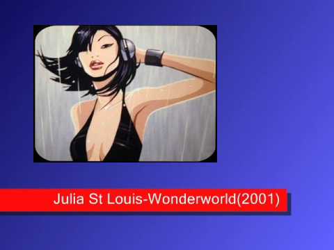 Julia St Louis-Wonderworld (2001).wmv