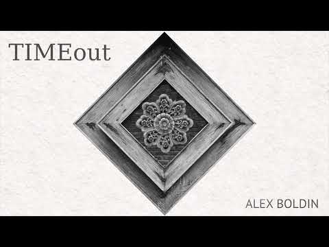 Alex Boldin - TIMEout (Full Album)