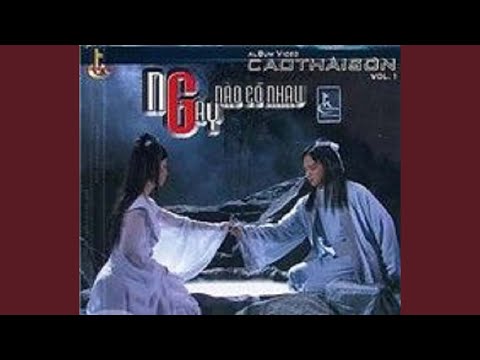 Ngày nào có nhau - Cao Thái Sơn