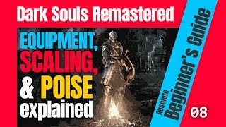 Equipment, Scaling, Poise, & Equip Load - Dark Souls Remastered Beginner