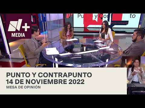 Punto y Contrapunto - Programa Completo: 14 de noviembre de 2022