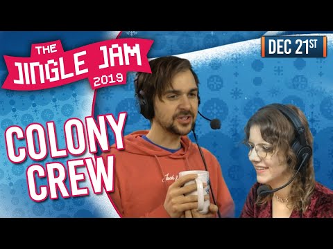 JINGLE JAM 2019 DAY 21! - COLONY CREW! - 21/12/19