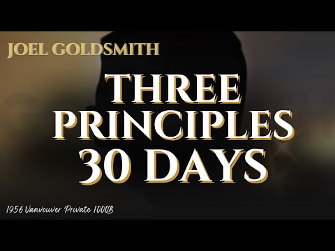 Joel Goldsmith: 3 Principles Will Change Your Life in 30 Days | Forgiveness, Gratitude, One Power