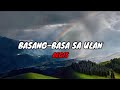 Aegis -  Basang-Basa Sa Ulan (Lyrics)