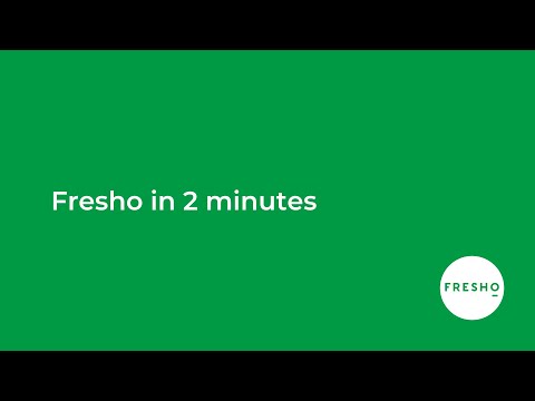 Fresho in 2 minutes
