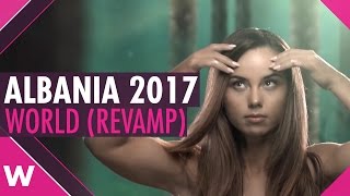 REACTION: Albania&#39;s Lindita to sing &quot;World&quot; (revamp) at Eurovision 2017