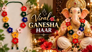 Easy & Aesthetic Ganpati Haar 🌺 | Crochet Ganpati Decoration | Viral Ganpati Bappa Haar