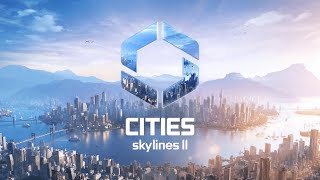 俺の街作り8【Cities: Skylines II】
