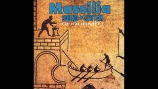 Massilia Sound System - Chourmo !