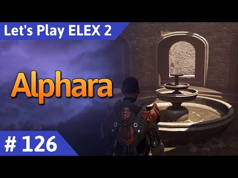 ELEX 2 deutsch Teil 126 - Alphara Let's Play