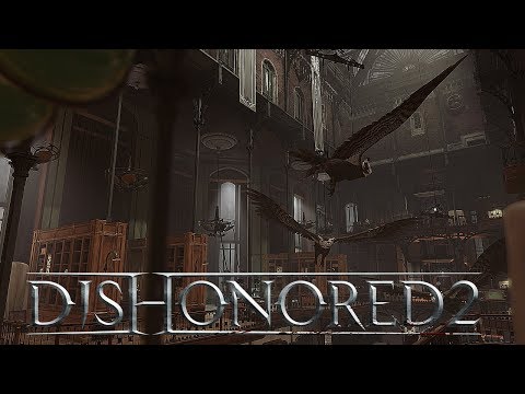 Dishonored 2 Gameplay Deutsch #29 ❖ Das kaiserliche Konservatorium ❖ Lets Play Dishonored 2