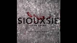 Love Crime - Amuse-Bouche version (Siouxsie Sioux & Brian Reitzell)