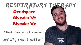 Respiratory Therapy - Deadspace, Alveolar Tidal Volume and Alveolar Minute Volume