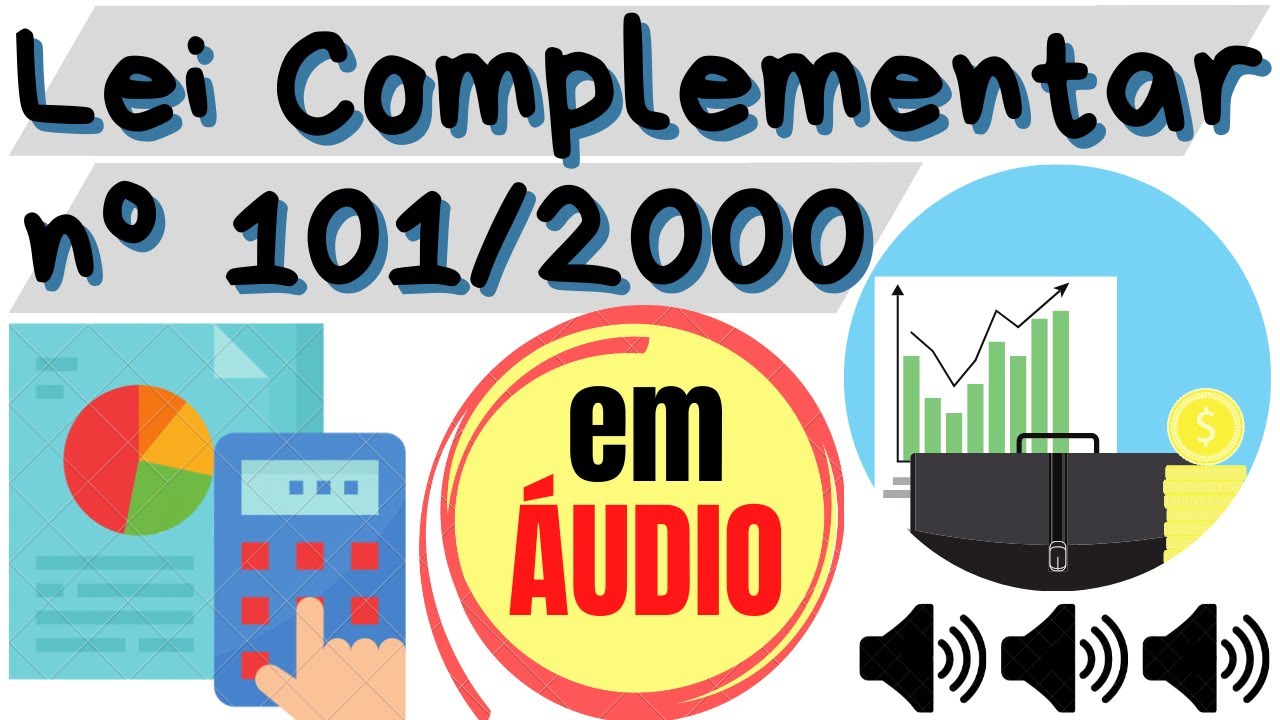 LEI COMPLEMENTAR 101/2000 em áudio - Do art. 1º ao 10 - DISPOSIÇÕES PRELIMINARES e PLANEJAMENTO- LRF