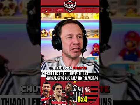 Tiago Leifert critica o estilo de jogo do Palmeiras #flamengo #palmeiras #brasileirão #futebol