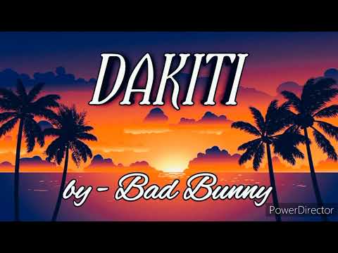 Dakiti - Bad Bunny & Jhay Cortez