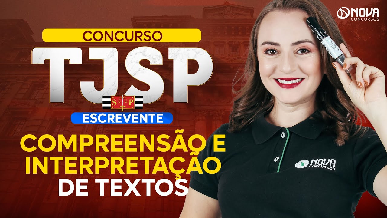 Concurso TJSP Escrevente 2024: Interpretação e Compreensão de Textos