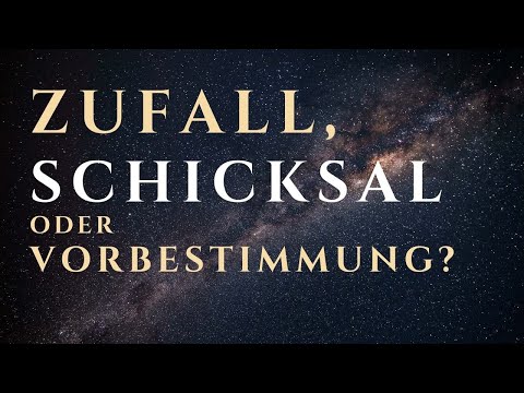 Zufall, Schicksal oder Vorbestimmung?