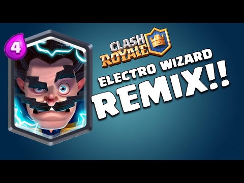 Electro Wizard REMIX! | Clash Royale |