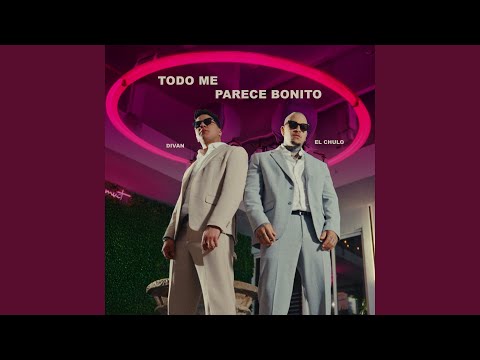 Todo me parece bonito