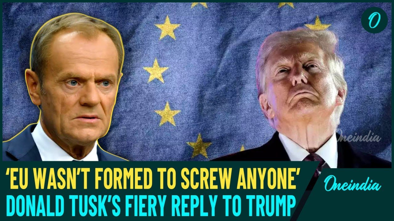 EU Fires Back at Trump’s ‘EU Formed to Screw the US’ Remark | Poland’s Donald Tusk Blasts Trump