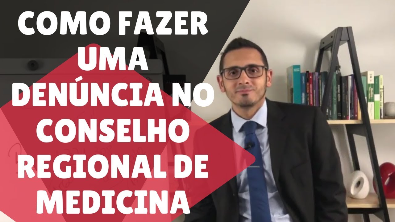 Como fazer uma denúncia no Conselho Regional de Medicina?