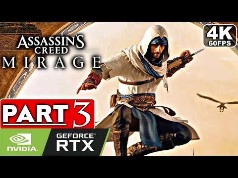 ASSASSIN'S CREED MIRAGE Gameplay Walkthrough Part 3 [60FPS PC ULTRA] - No Commentary (FULL GAME)
