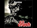 U.S. Crush -  Destroy